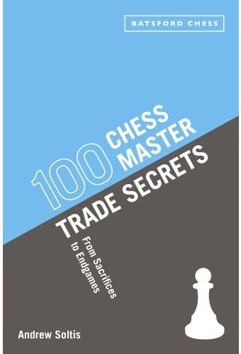 Chess: 100 Chess Master Trade Secrets