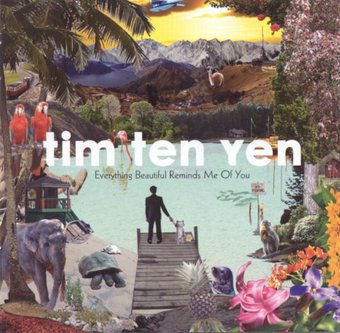 Tim Ten Yen-Everything Beautiful Reminds Me Of You