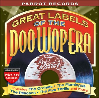 Parrot Records: Great Labels of the Doo Wop Era