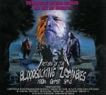Return Of The Bloodsucking Zombies From Outer