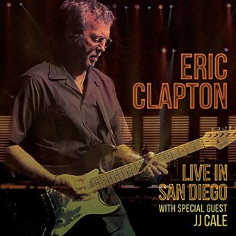 Eric Clapton - Live in San Diego (With JJ Cale)