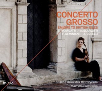 Orkiestra Historyczna: Concerto Grosso - Emigre