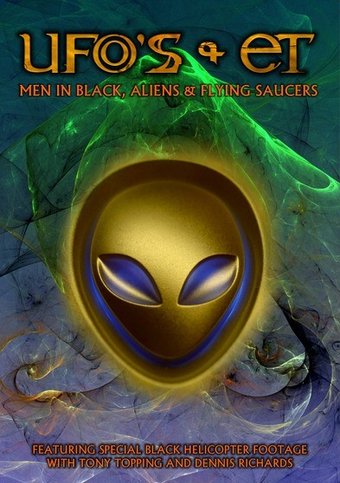 UFO's and ET: Men In Black, Aliens & Flying