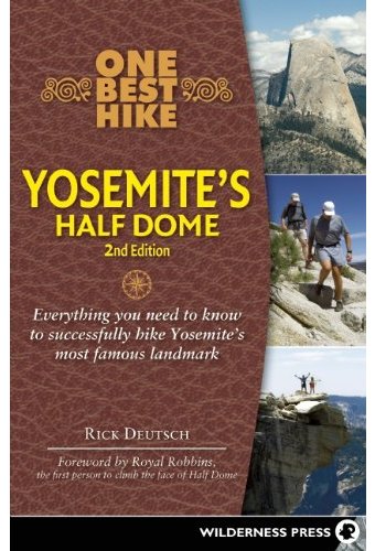 One Best Hike Yosemite's Half Dome