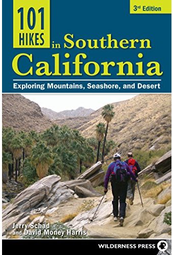 101 Hikes in Southern California: Exploring