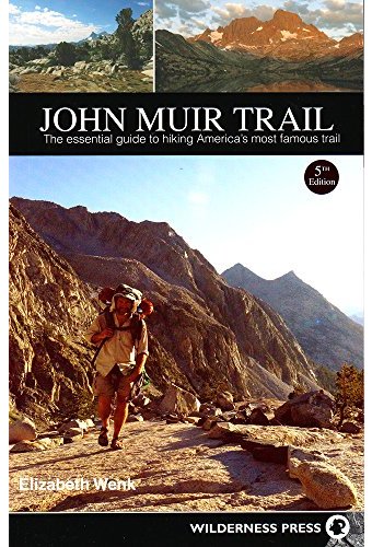 John Muir Trail: The Essential Guide to Hiking