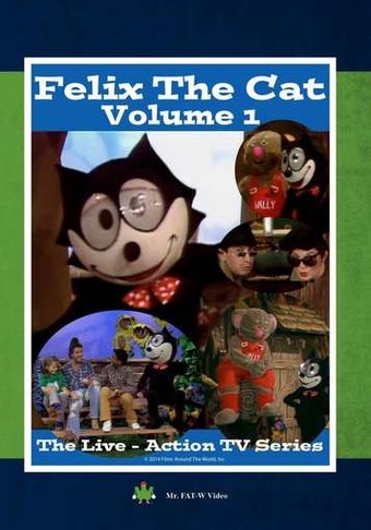 Felix the Cat: The Live Action Series - Volume 1