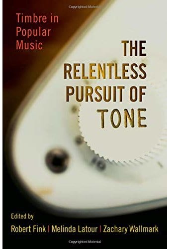 The Relentless Pursuit of Tone: Timbre in Popular
