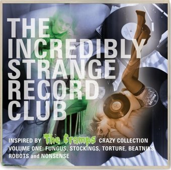 The Incredibly Strange Record Club, Volume 1