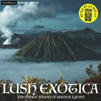 Lush Exotica The Exotic Sound Of Arthur Lyman