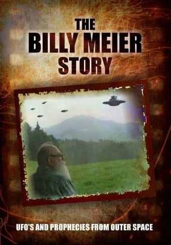 The Billy Meier Story: UFO's and Prophecies from