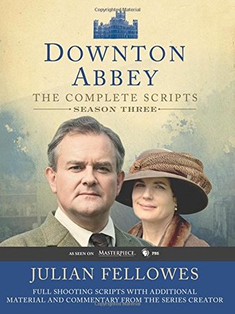 Downton Abbey - Complete Scripts Season 3