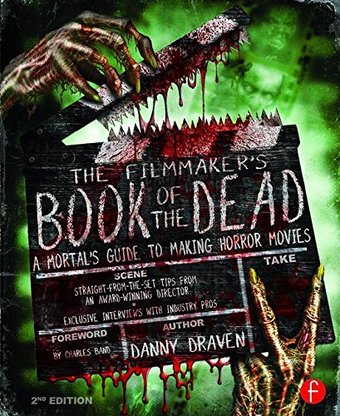The Filmmaker's Book of the Dead: A Mortal's