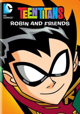 Teen Titans: Robin and Friends