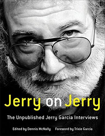 Jerry Garcia - Jerry on Jerry: The Unpublished