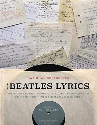 The Beatles - Lyrics: The Stories Behind the