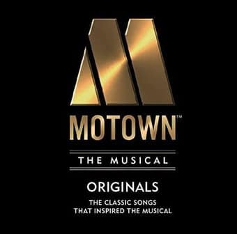 Motown the Musical: Originals - The Classic Songs
