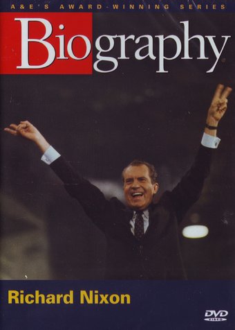 A&E Biography: Richard Nixon - Man and President
