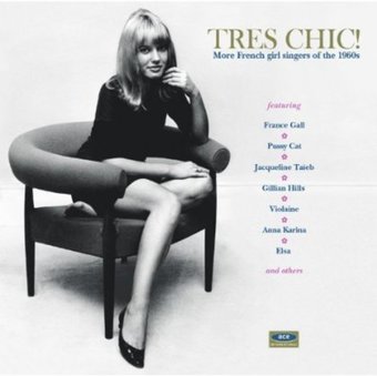 Tres Chic: More French Girl Singers of the 1960s