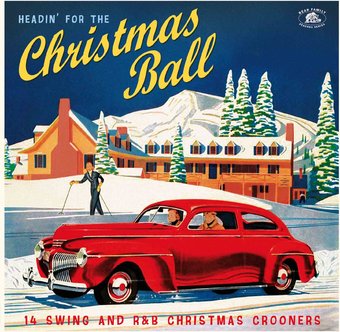 Headin' for the Christmas Ball: 14 Swing and R&B