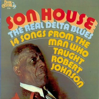 Son House: The Real Delta Blues 14 Songs From The
