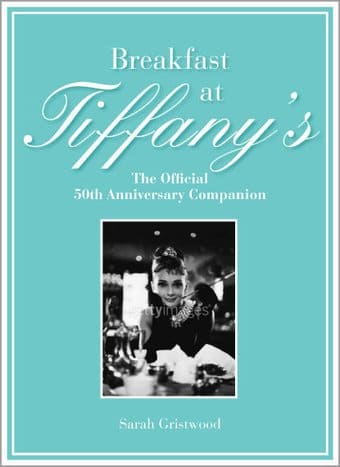 Breakfast at Tiffany's: The Official 50th