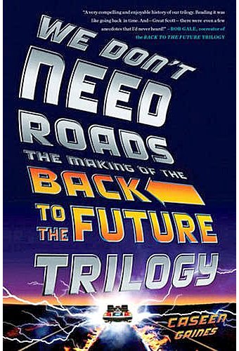 Back to the Future - We Don't Need Roads: The