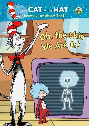 The Cat in the Hat: Oh, the Skin We Are In