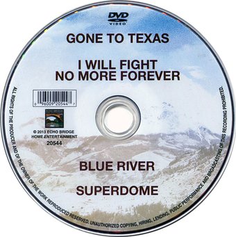 Gone to Texas / I Will Fight No More Forever /
