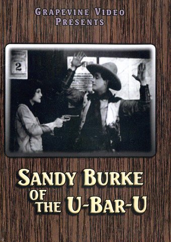 Sandy Burke of the U-Bar-U (Silent)