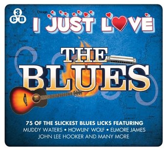 I Just Love the Blues (3-CD)
