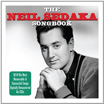 The Neil Sedaka Songbook: 50 Original Recordings
