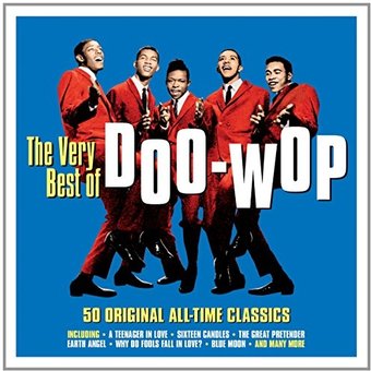 The Very Best of Doo-Wop: 50 Original All-Time