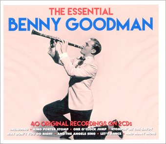 The Essential Benny Goodman: 40 Original