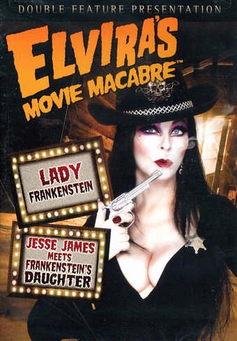 Elvira's Movie Macabre: Lady Frankenstein / Jesse