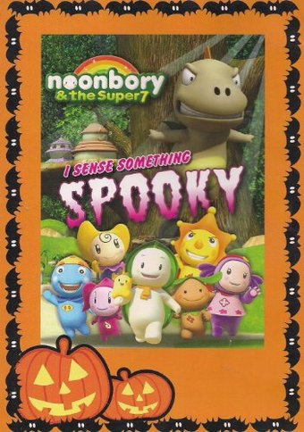 Noonbory & the Super 7: I Sense Something Spooky