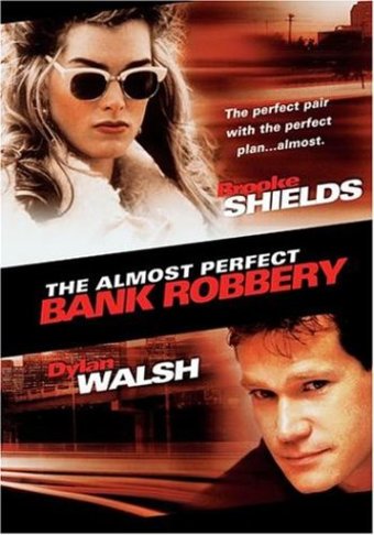 The Almost Perfect Bank Robbery