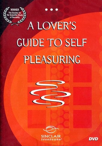 A Lover's Guide to Self Pleasuring