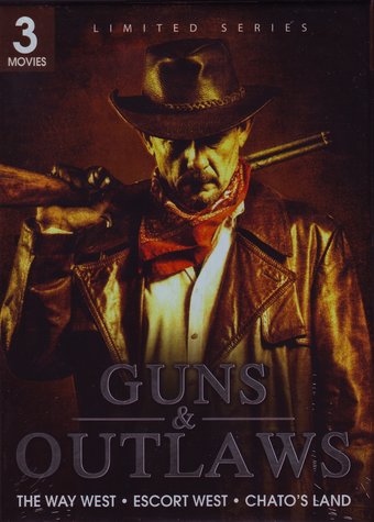 Guns & Outlaws: The Way West / Escort West /