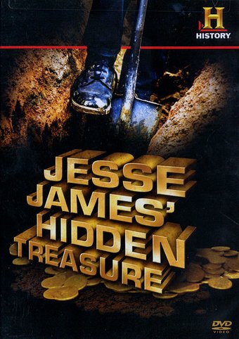 History Channel: Jesse James' Hidden Treasure
