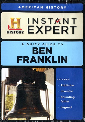 History Channel: Instant Expert - Ben Franklin