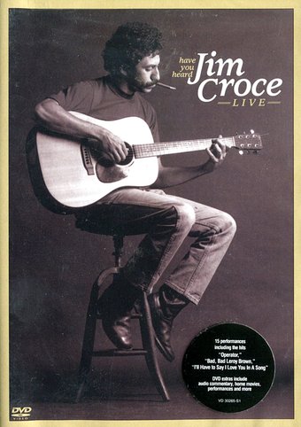 Jim Croce - Have You Heard: Jim Croce Live