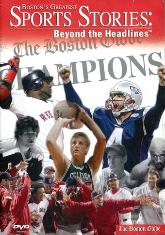 Boston's Greatest Sports Stories - Beyond the