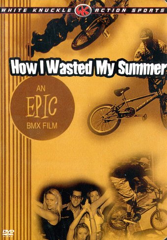 How I Wasted My Summer: An Epic BMX Film