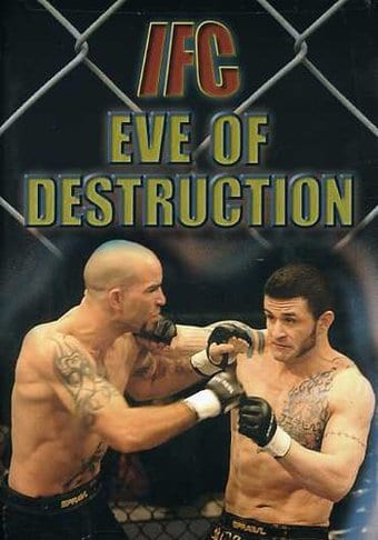 IFC - Eve of Destruction