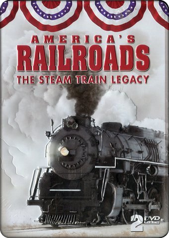 Trains - America's Railroads: The Steam Train