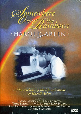 Howard Arlen - Somewhere Over the Rainbow: A Film