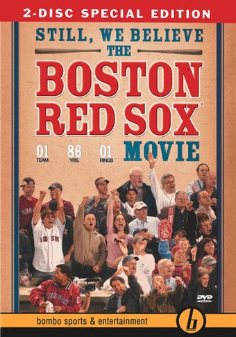 Baseball - Boston Red Sox: Still, We Believe: The