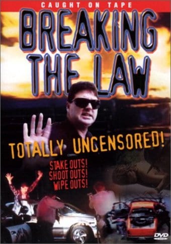 Breaking the Law (Caught on Tape)