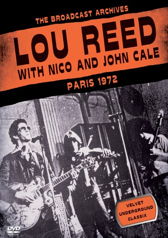 Lou Reed - Paris 1972 (With Nico And John Cale)